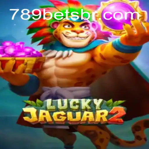 Descubra o Mundo Emocionante de Luckyjaguar2 com 789BET